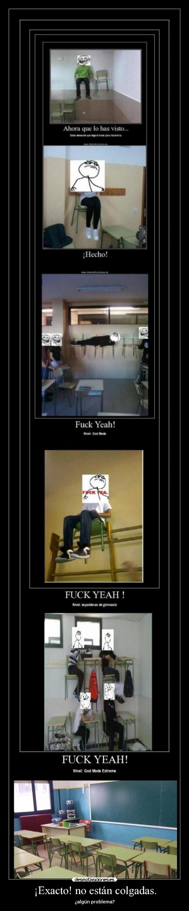 ¡Exacto! no están colgadas. -