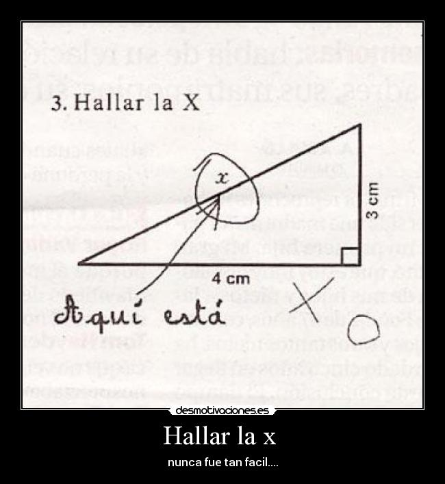 Hallar la x - nunca fue tan facil....