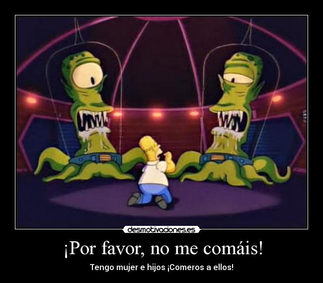 ¡Por favor, no me comáis! -