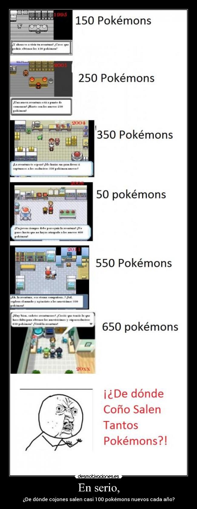 En serio, - ¿De dónde cojones salen casi 100 pokémons nuevos cada año?