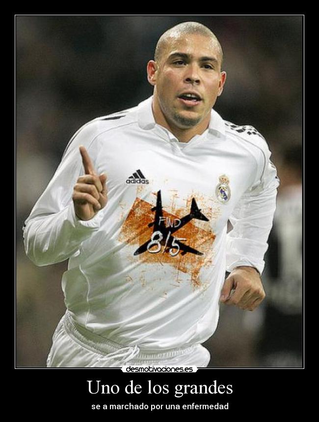 Uno de los grandes - se a marchado por una enfermedad