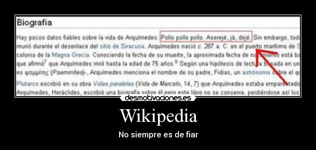 Wikipedia - No siempre es de fiar