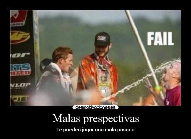 Malas prespectivas - 