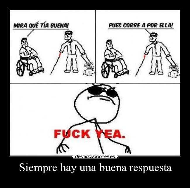 Siempre hay una buena respuesta - 