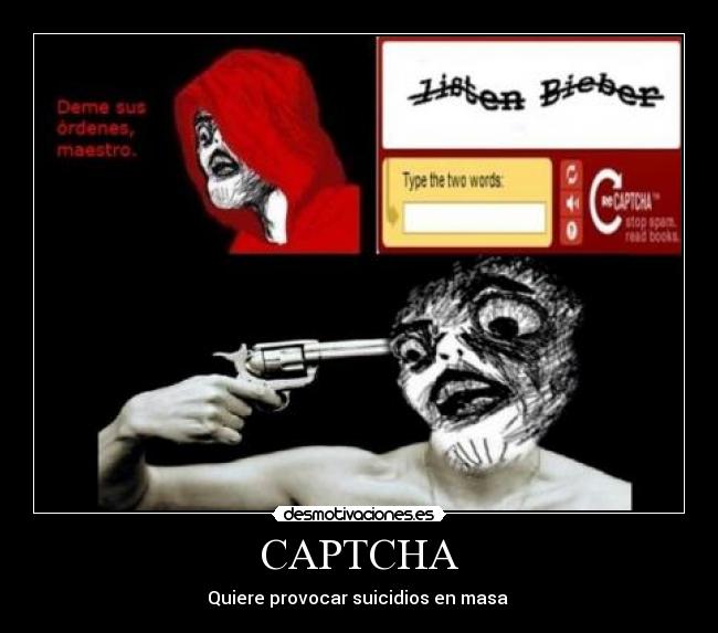 CAPTCHA - Quiere provocar suicidios en masa