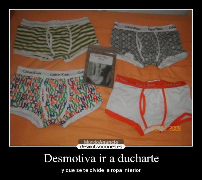 Desmotiva ir a ducharte - y que se te olvide la ropa interior
