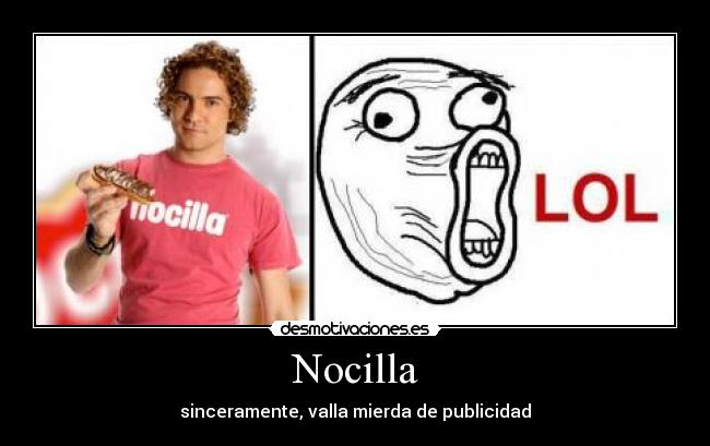 Nocilla - sinceramente, valla mierda de publicidad