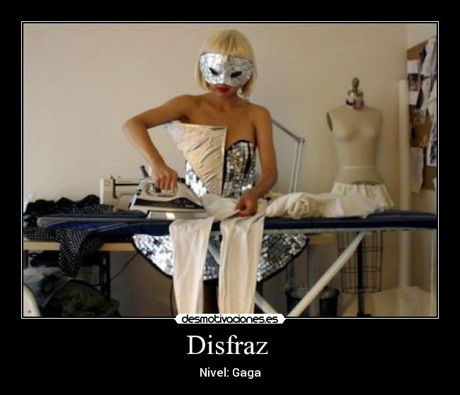 Disfraz - Nivel: Gaga