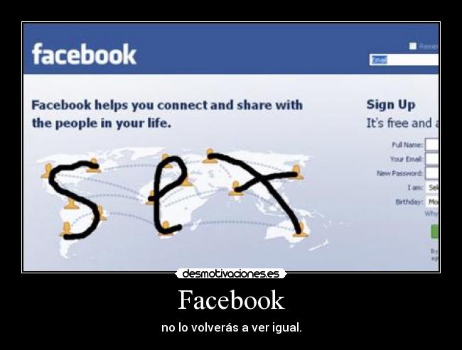 Facebook - no lo volverás a ver igual.
