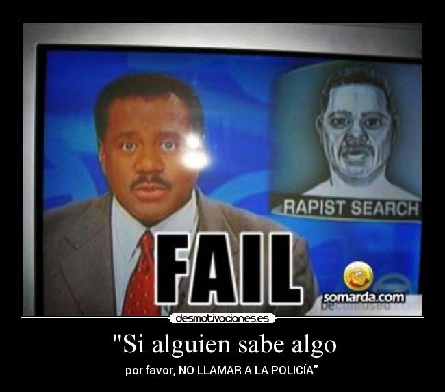 Si alguien sabe algo - por favor, NO LLAMAR A LA POLICÍA