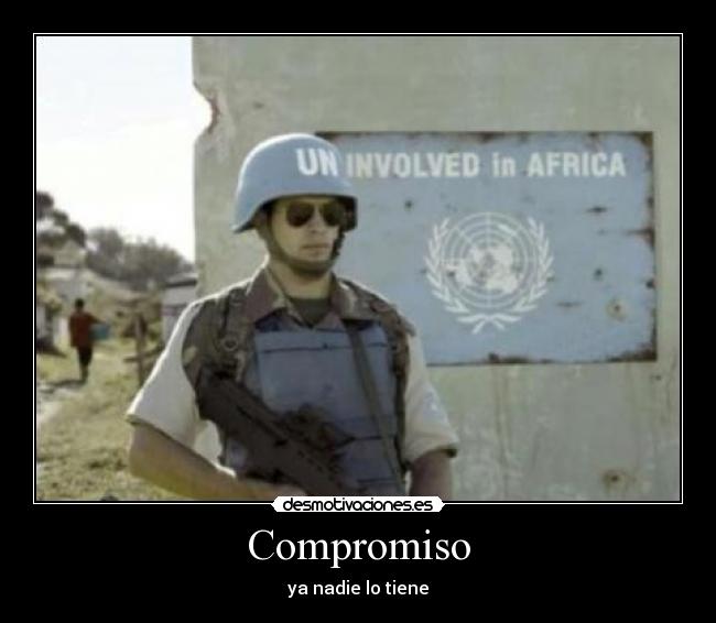 Compromiso - ya nadie lo tiene