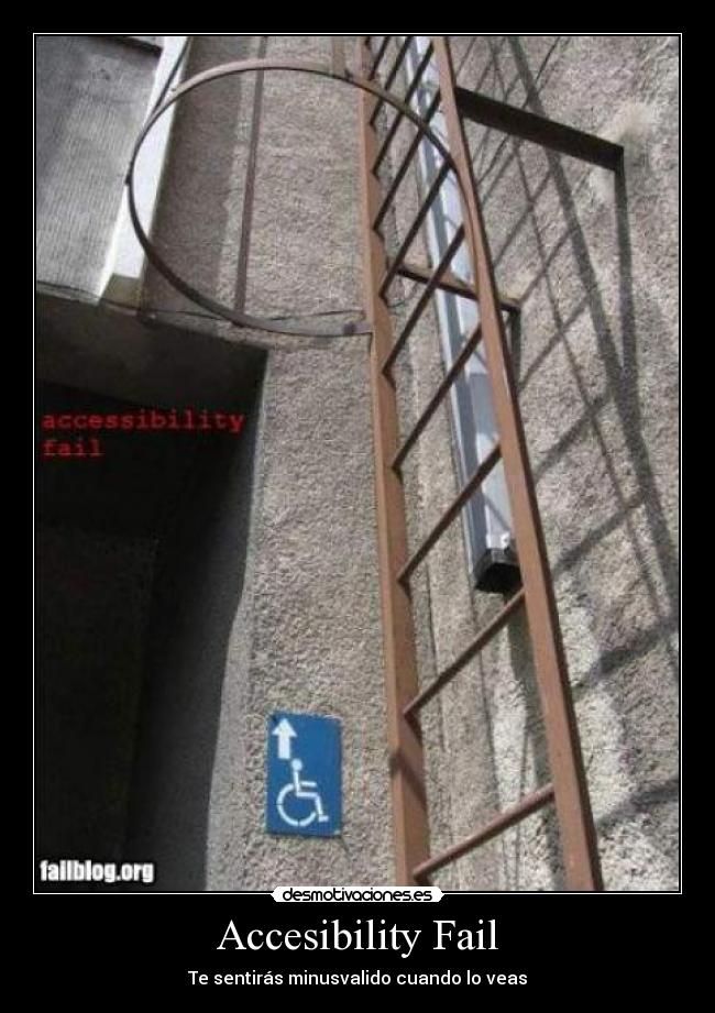 Accesibility Fail - Te sentirás minusvalido cuando lo veas