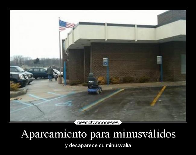 carteles aparcamiento para misnusvalidos rob desmotivaciones