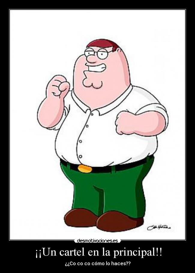 ¡¡Un cartel en la principal!! - ¿¿Co co co cómo lo haces??