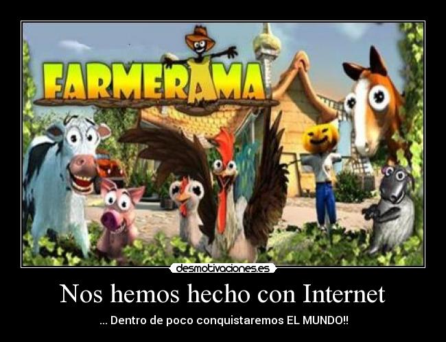 Nos hemos hecho con Internet - 