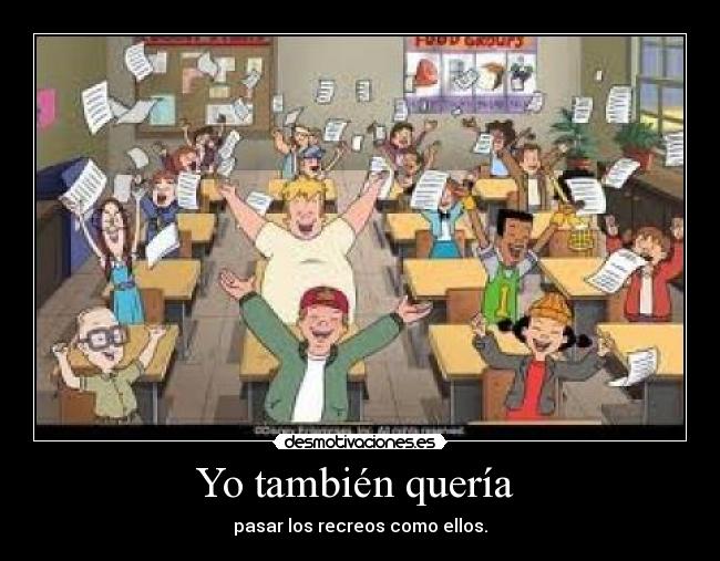 Yo también quería -