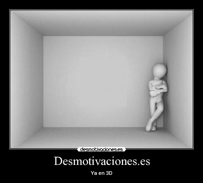 Desmotivaciones.es - Ya en 3D