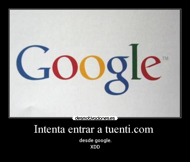 carteles google desmotivaciones