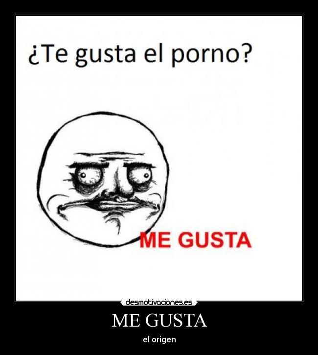 ME GUSTA -