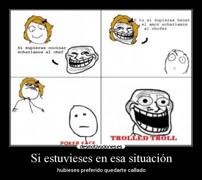 Si estuvieses en esa situación - 