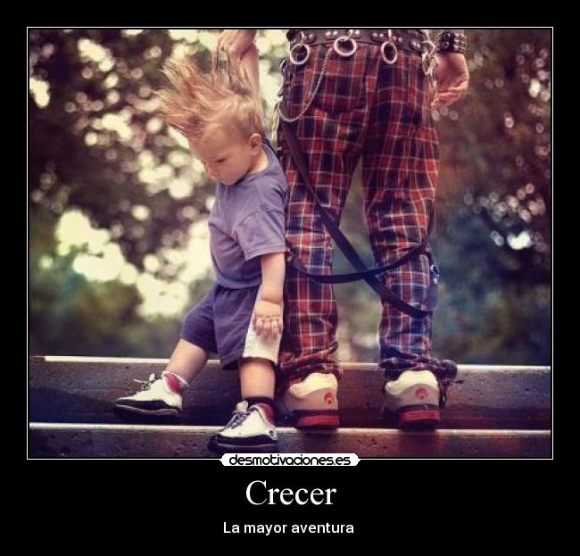 Crecer - La mayor aventura