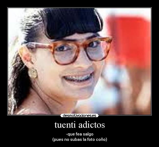 tuenti adictos -