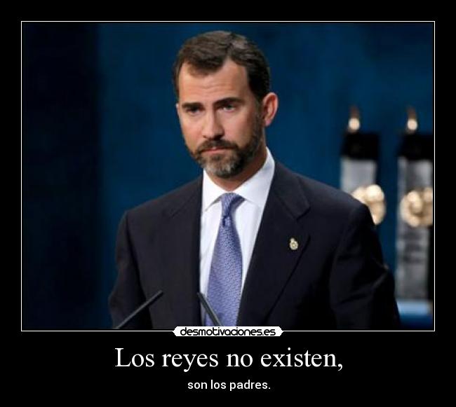 Los reyes no existen, - 