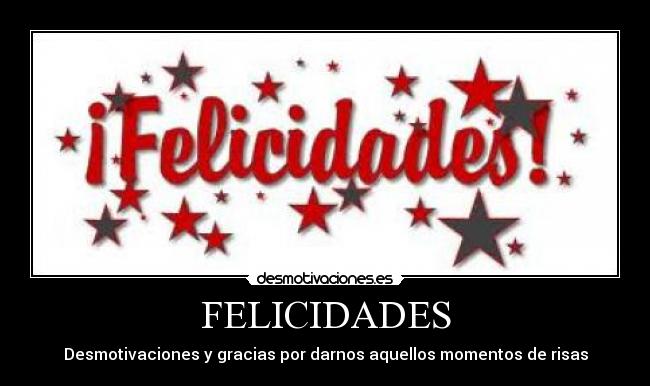 FELICIDADES - 