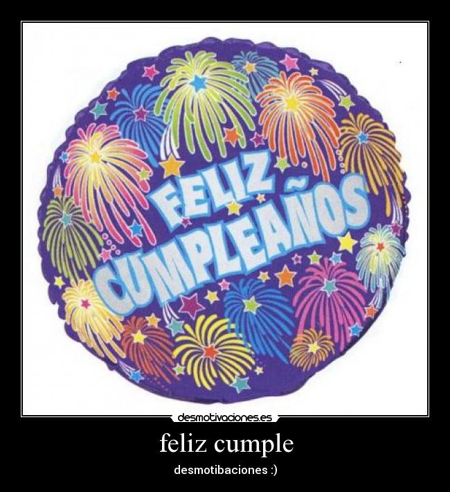 carteles feliz cumple desmotivaciones