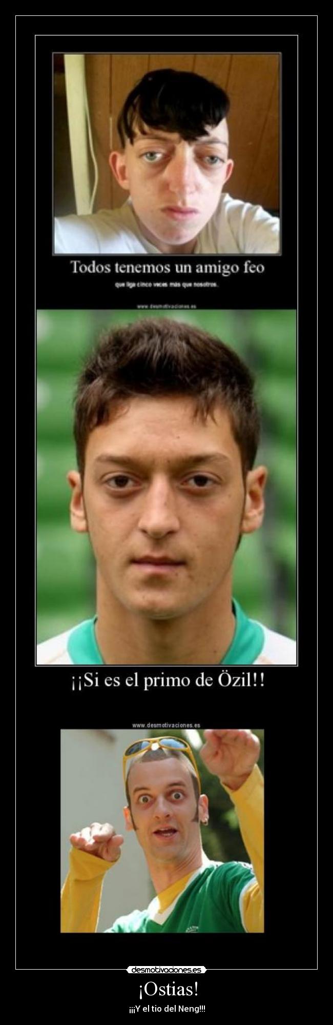 ¡Ostias! - ¡¡¡Y el tio del Neng!!!