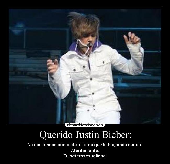 Querido Justin Bieber: -