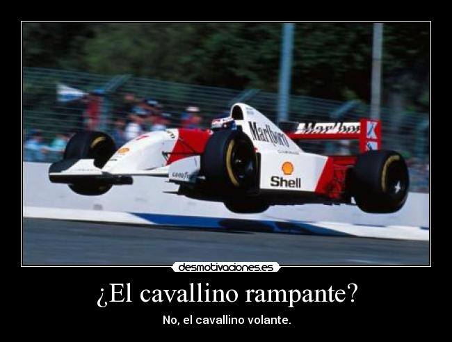 ¿El cavallino rampante? - No, el cavallino volante.