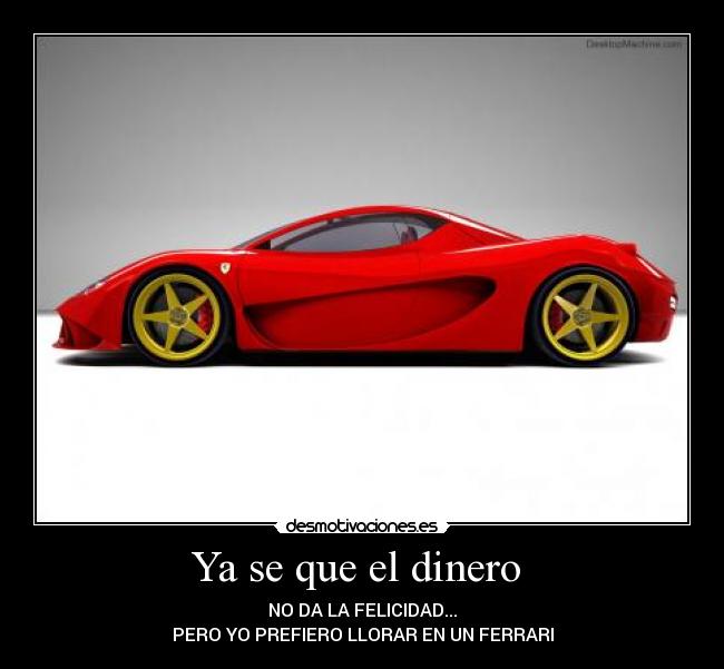 Ya se que el dinero -