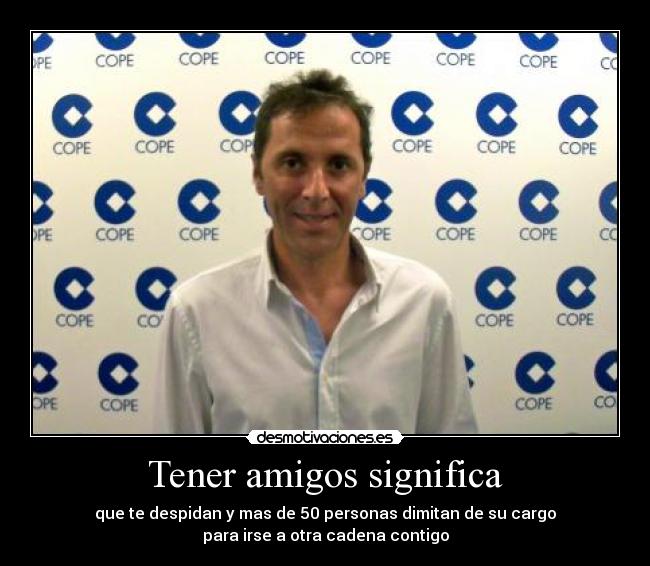 Tener amigos significa -