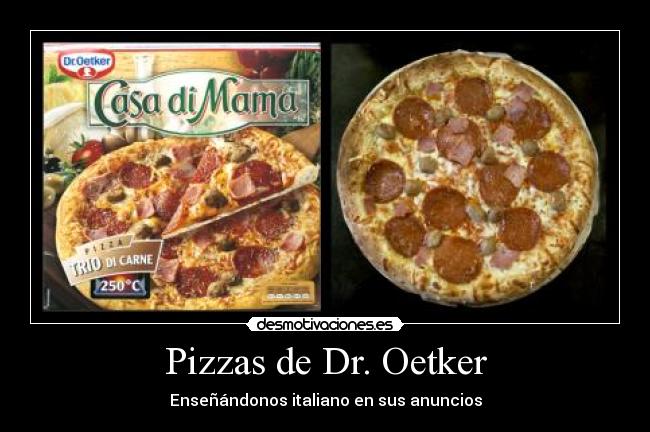 Pizzas de Dr. Oetker - Enseñándonos italiano en sus anuncios