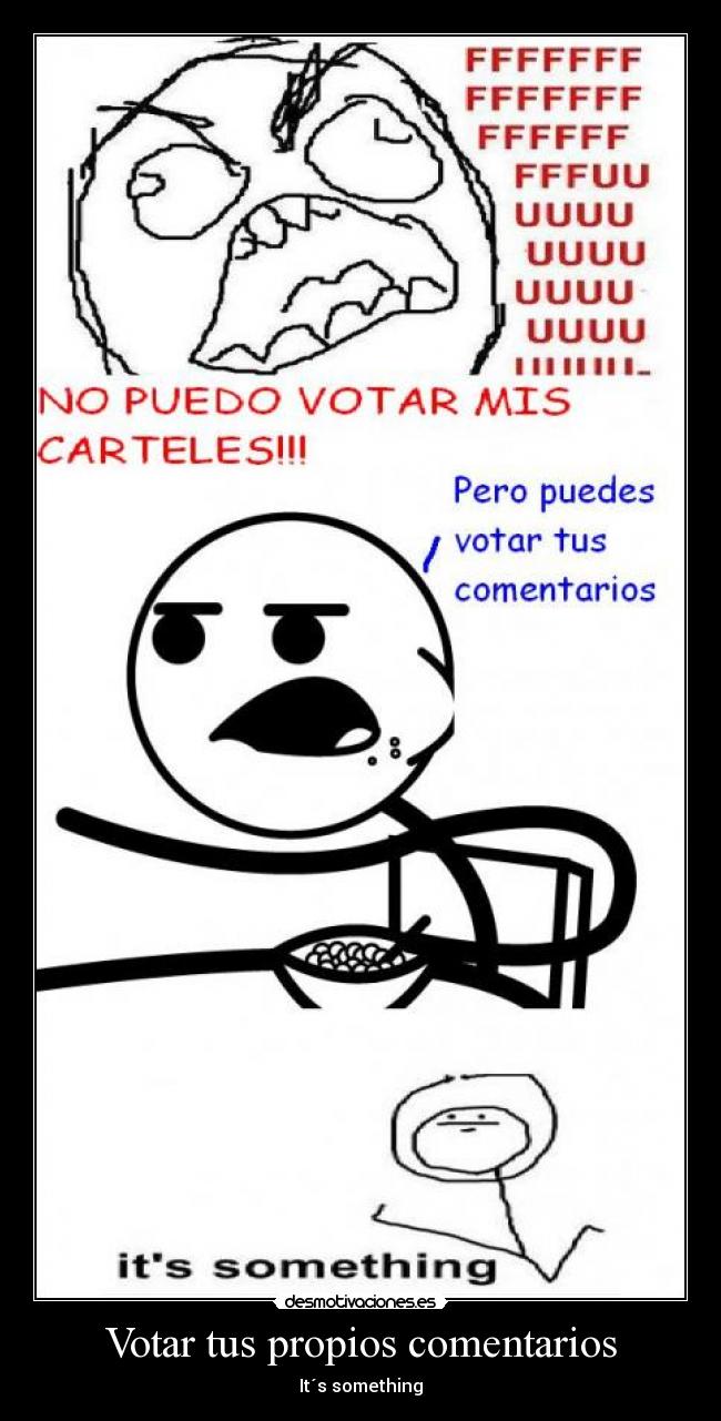 Votar tus propios comentarios - It´s something