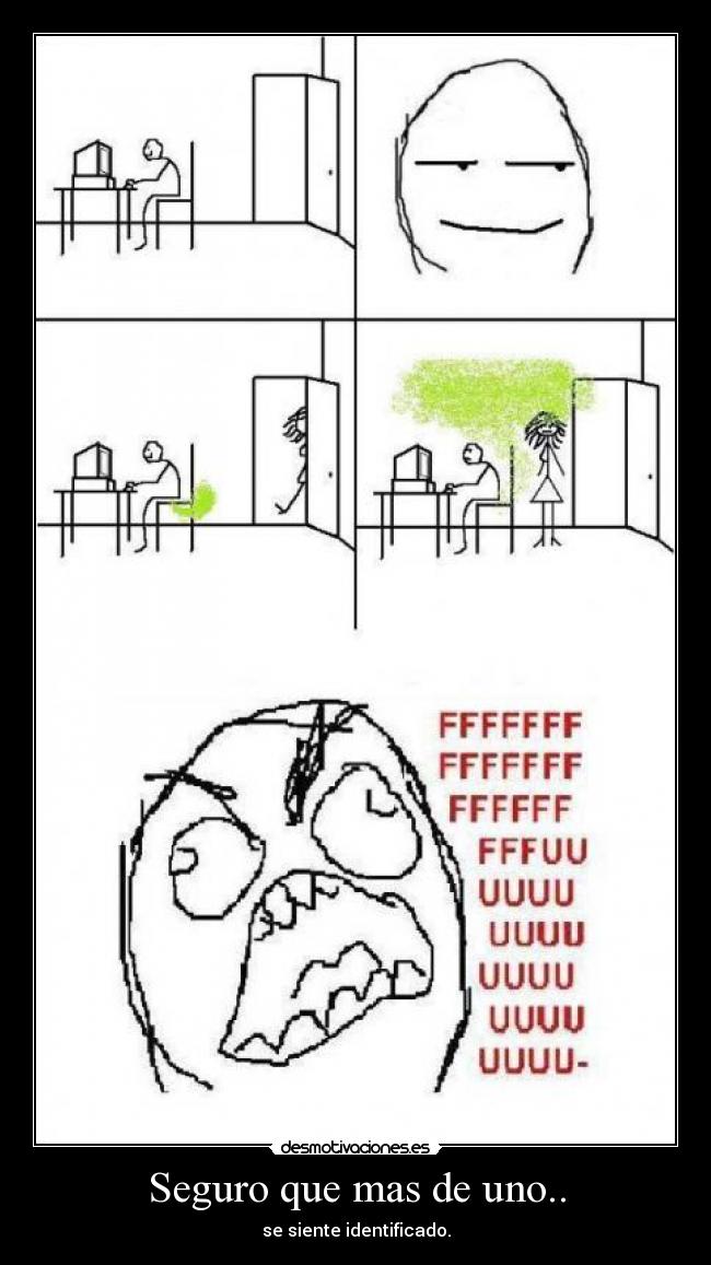 Seguro que mas de uno.. -