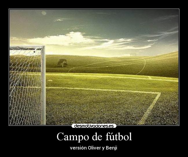 carteles futbol futbol campo largo desmotivaciones