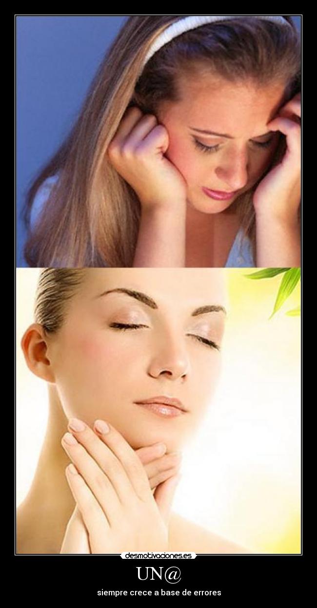 UN@ - siempre crece a base de errores