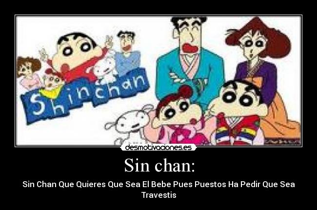 Sin chan: -