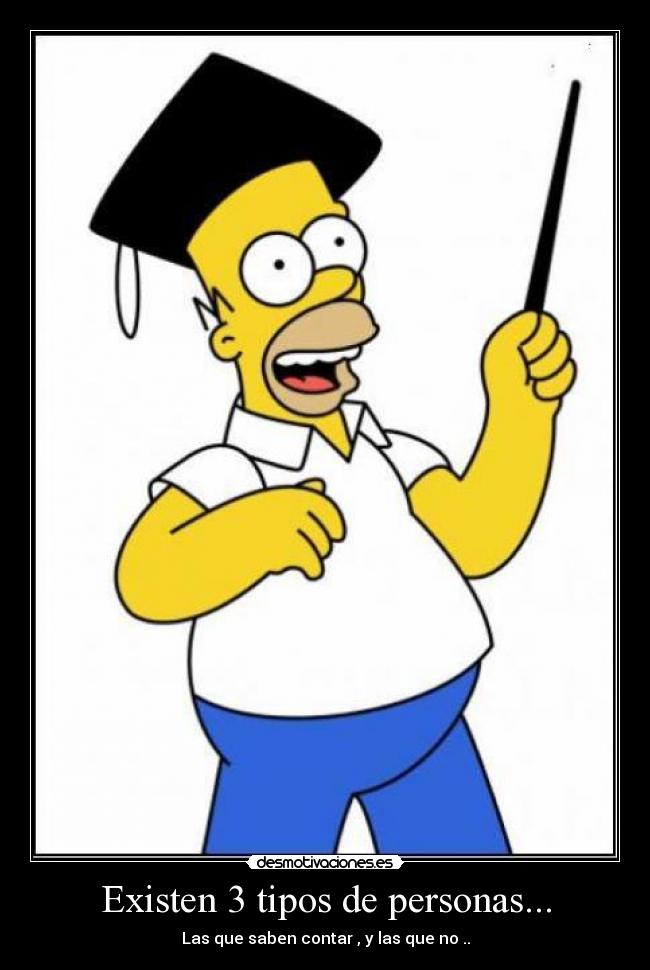 Existen 3 tipos de personas... - 