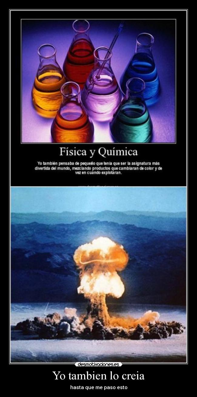 Yo tambien lo creia -