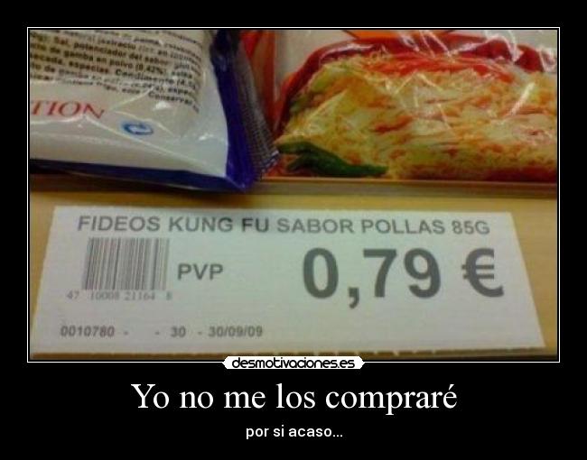 Yo no me los compraré - por si acaso...
