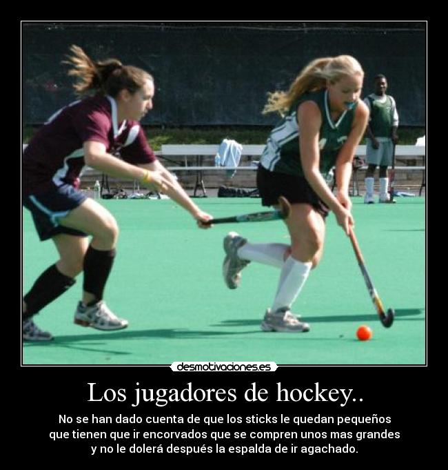 Los jugadores de hockey.. -