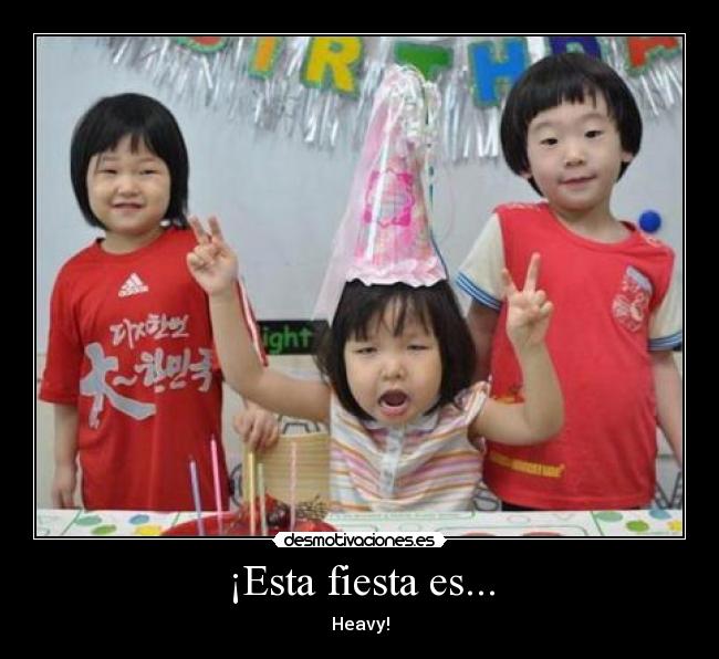 ¡Esta fiesta es... - 