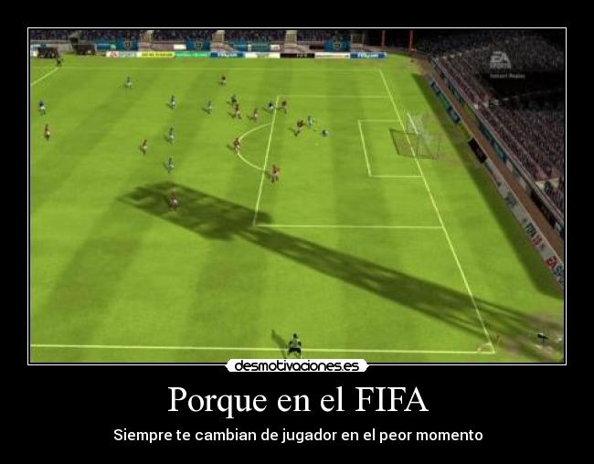 Porque en el FIFA - 