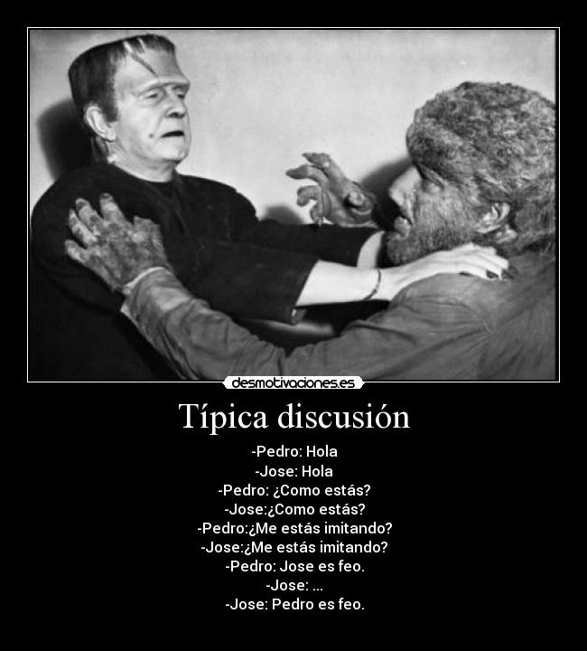 Típica discusión -