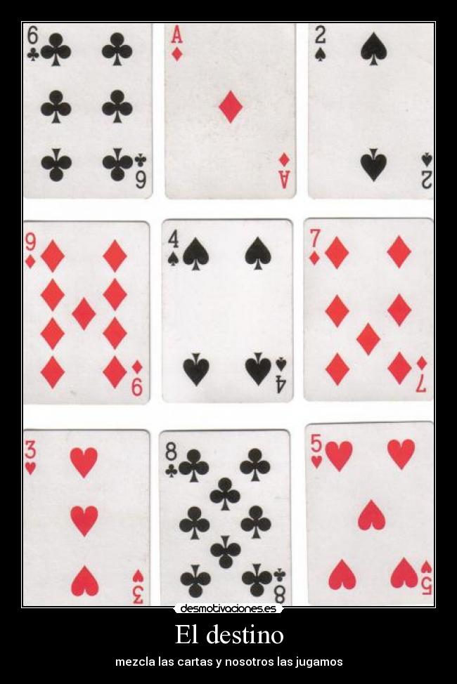 El destino - mezcla las cartas y nosotros las jugamos