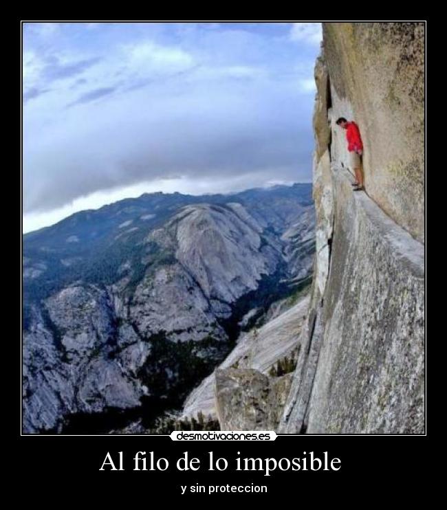 Al filo de lo imposible - y sin proteccion