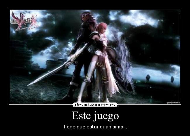 Este juego - tiene que estar guapísimo...